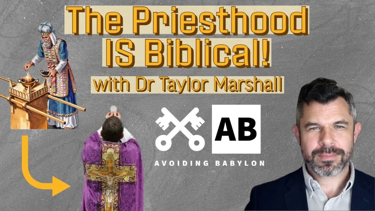 Where is the Catholic priesthood found in Scripture? w/ Dr. Taylor Marshall