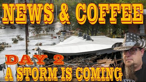 NEWS & COFFEE: A STORM IS COMING, DAY 2. HURRICANE UPDATES, TEAMSTERS STRIKE AND MORE