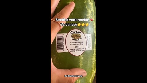 Seeded Watermelon VS Cancer