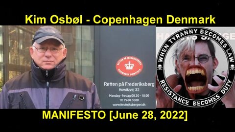 Kim Osbøl Copenhagen Denmark Manifesto! June 28, 2022.