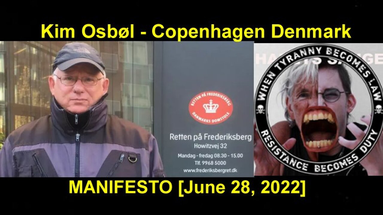 Kim Osbøl Copenhagen Denmark Manifesto! June 28, 2022.