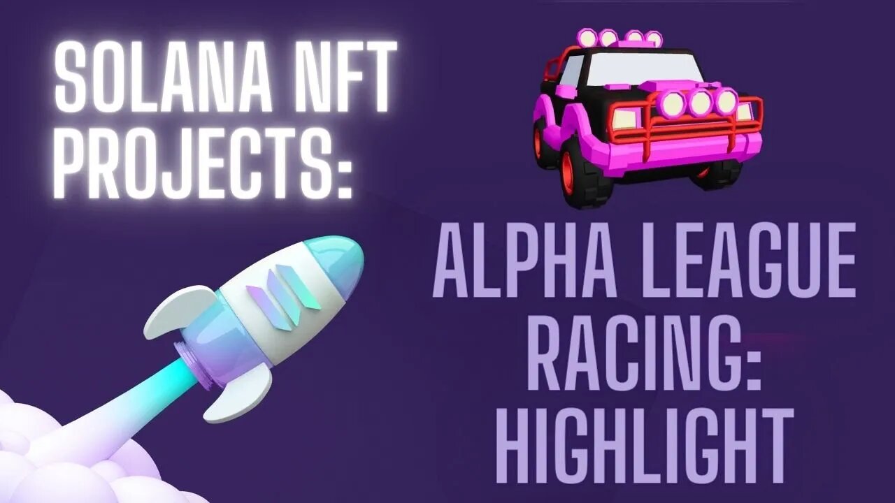 HIGHLIGHT: Alpha League Racing Personal Best #Solana #PlayToEarn