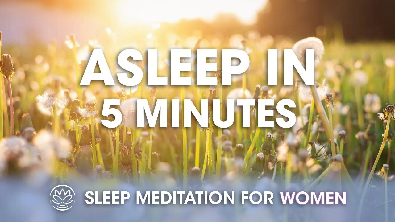 Asleep In 5 Minutes // Sleep Meditation for Women