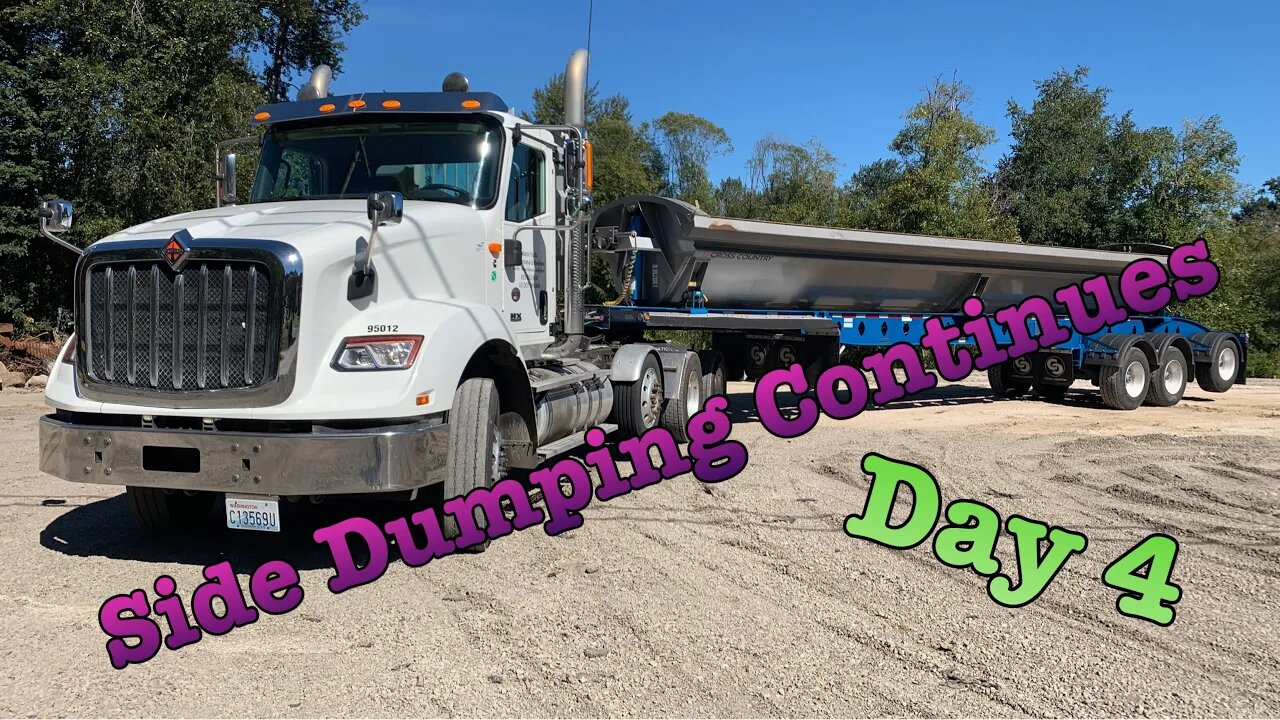The Saga Of The Side Dump Continues. Day 4. Trucking and Construction.