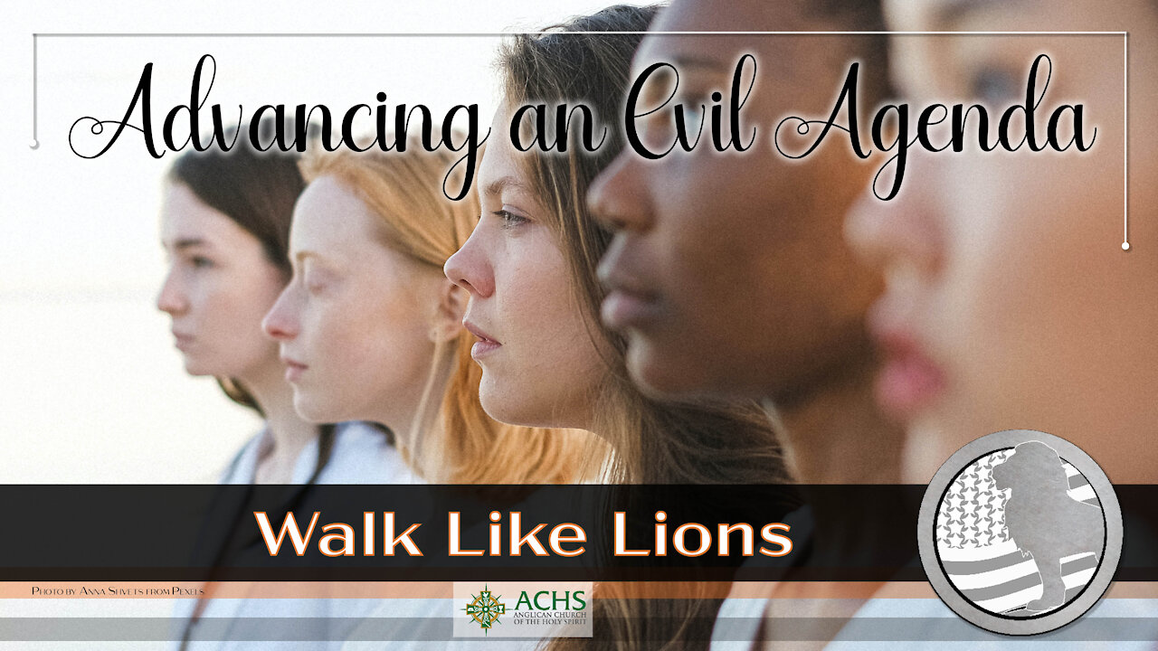 "Advancing an Evil agenda" Walk Like Lions Christian Daily Devotion with Chappy May 18, 2021