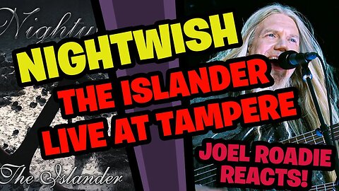 Nightwish - The Islander (Live At Tampere) - Roadie Reacts