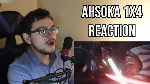 Ahsoka 1x4 Reaction