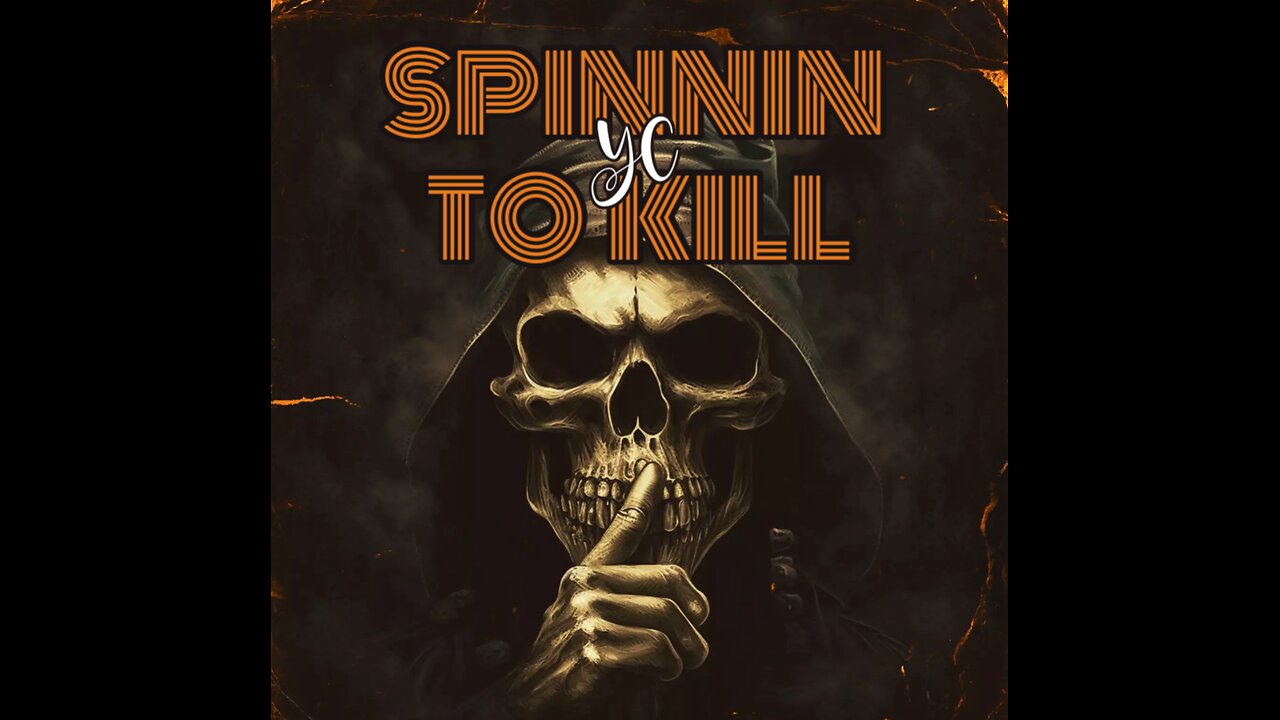 YC - Spinnin To Kill