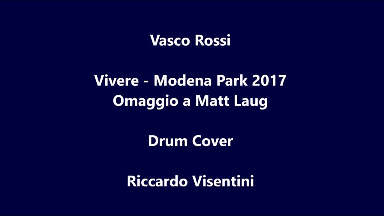 Vasco Rossi - Vivere - Modena Park 2017 - Omaggio a Matt Laug - Drum Cover