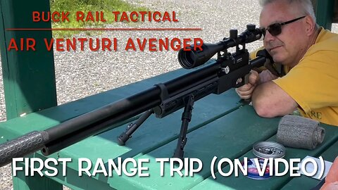 Buck Rail Tactical Air Venturi Avenger first range trip in front of the camera. Another keeper!