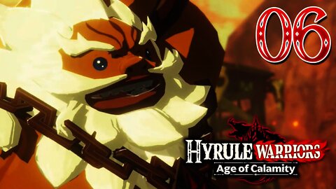 Hyrule Warriors Age of Calamity - Part 6 - Daruk and Death Mountain
