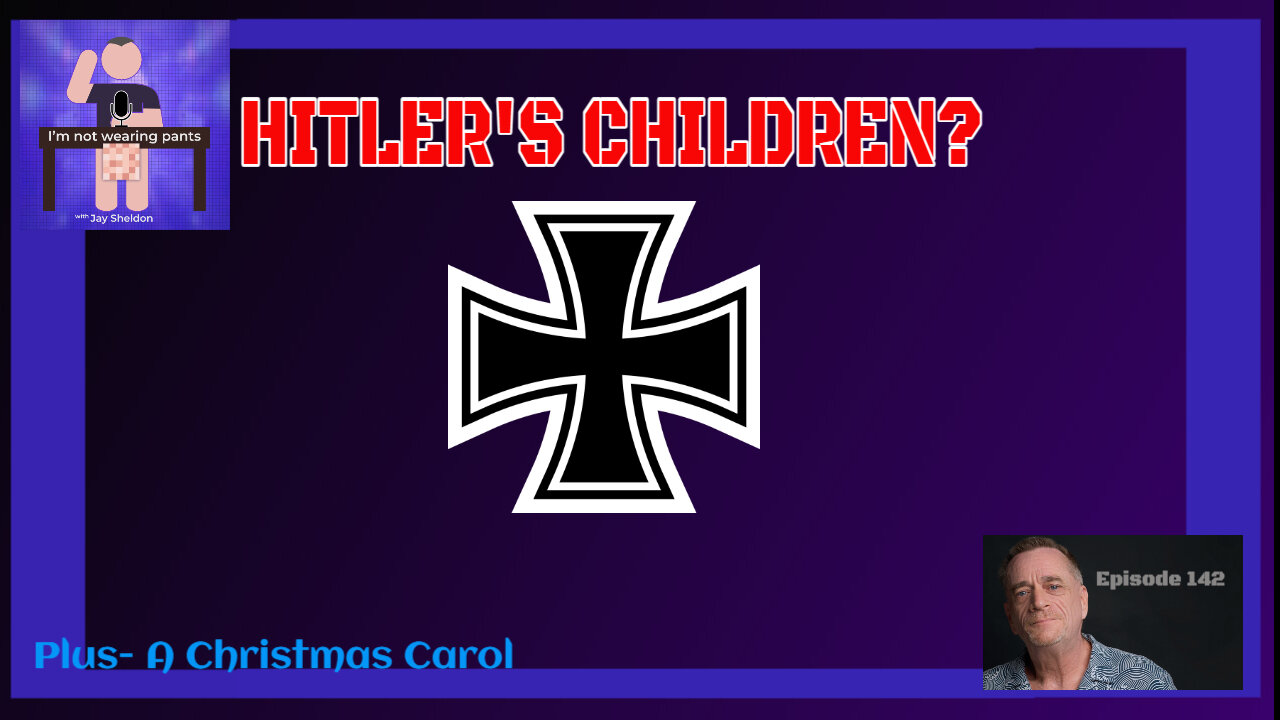 The children of Hitler?- and A Christmas Carol continues!