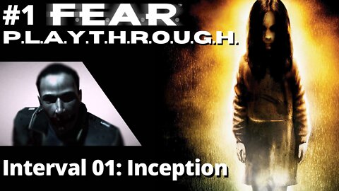 F.E.A.R. | Interval 01: Inception | No Commentary