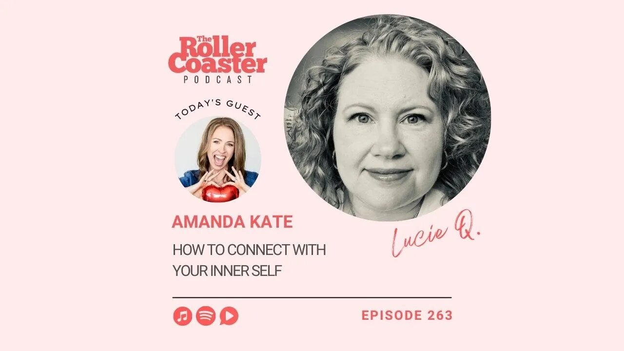 How to Connect with Your Inner Self with Amanda Kate (E263)