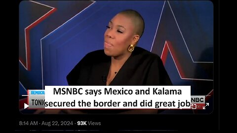 MSNBC says Kamala did a great job with border