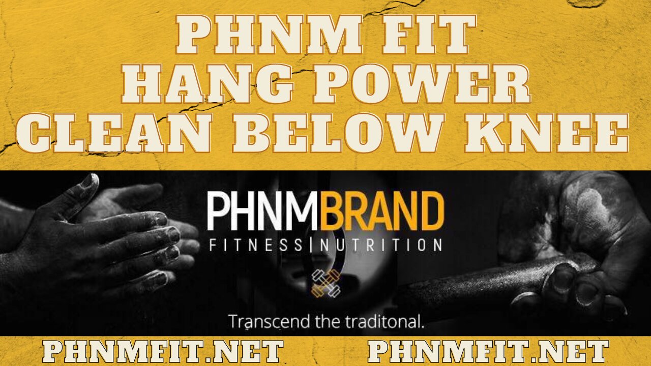 PHNM FIT Hang Power Clean Below Knee