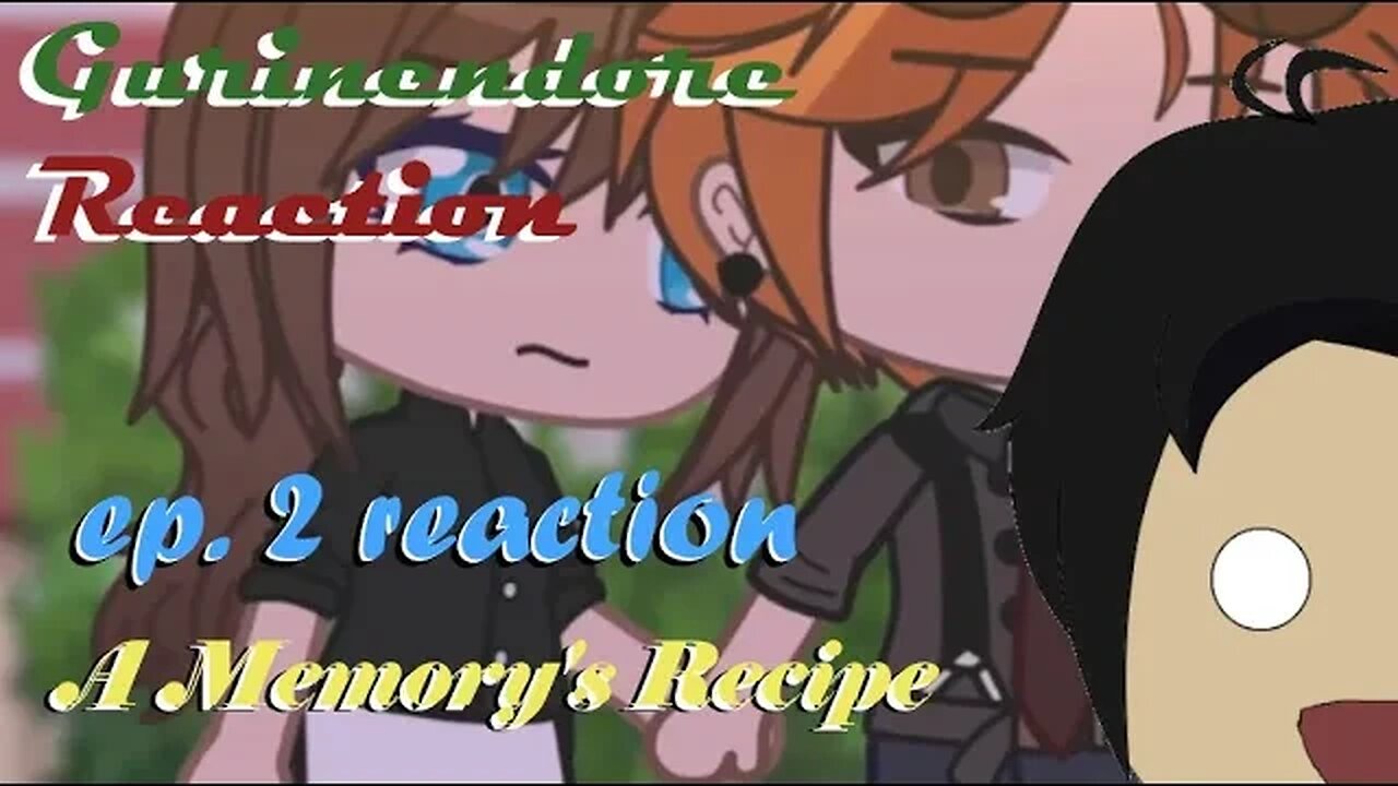 Gurin reacts to A Memory's Recipe EP.2 | Gurinendore Reaction