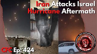 Council on Future Conflict Episode 424: Iran Attacks Israel, Hurricane Aftermath