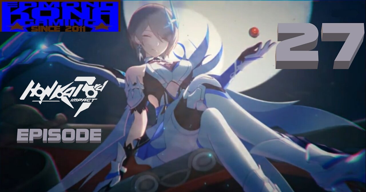 HONKAI IMPACT 3RD EPISODE 27