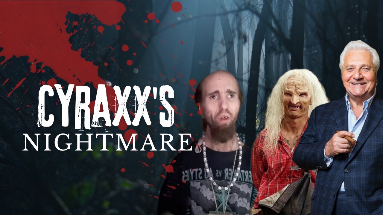 "Cyraxx's Nightmare"