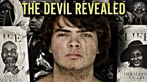 THE DEVIL REVEALED #BuffaloShooter- #ISUPK