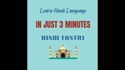 LEARN HINDI LANGUAGE IN 3 MINUTES
