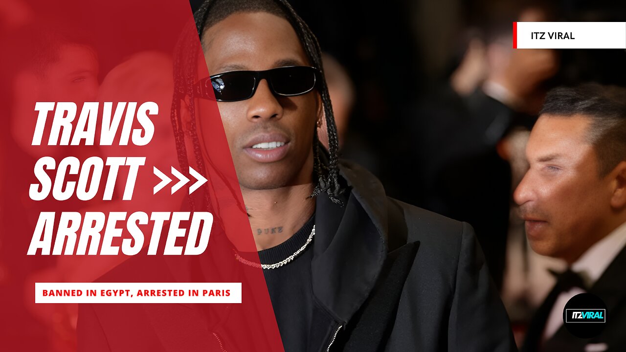 Travis Scott arrested in Paris after a fight with his own security guard
