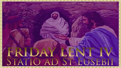 The Daily Mass: Fifth Friday in Lent