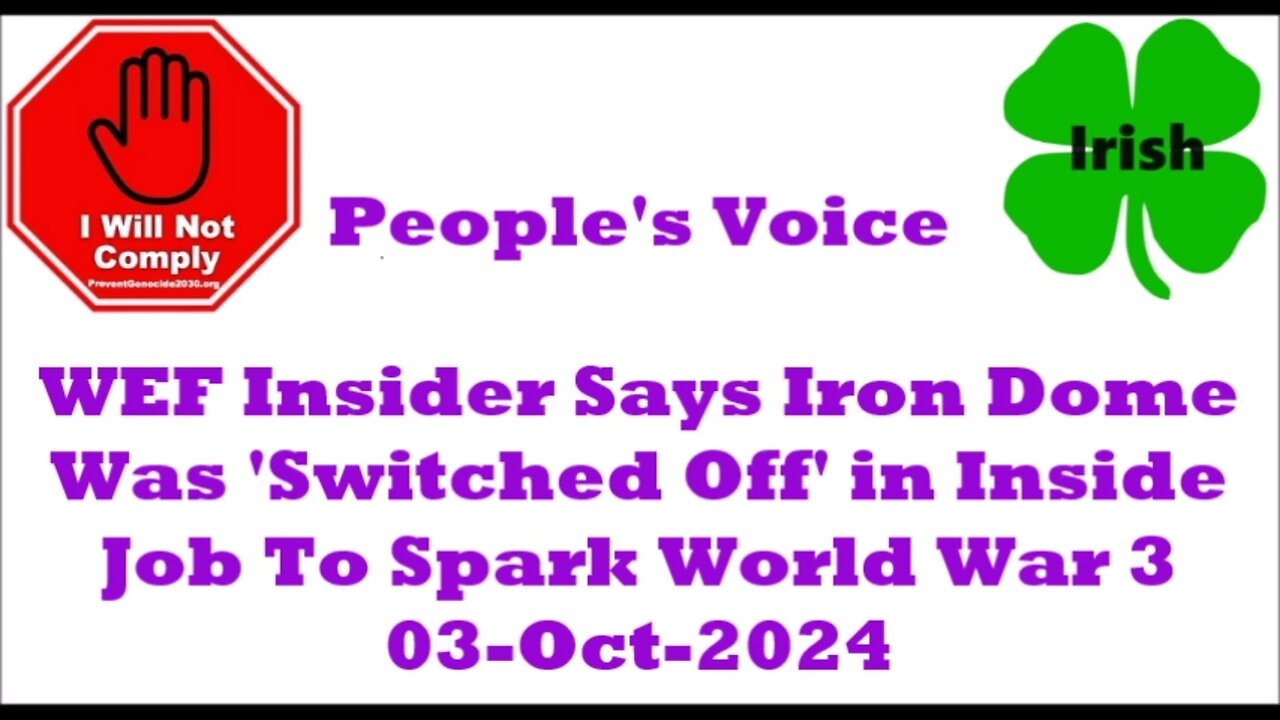 WEF Insider Says Iron Dome Was 'Switched Off' in Inside Job To Spark World War 3 03-Oct-2024