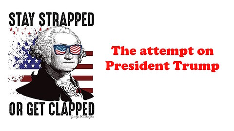 The Armed Citizen 20 - The Attempted Assassination of President Trump