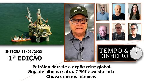 Petróleo derrete e expõe crise global. Soja de olho na safra. CPMI assusta Lula.