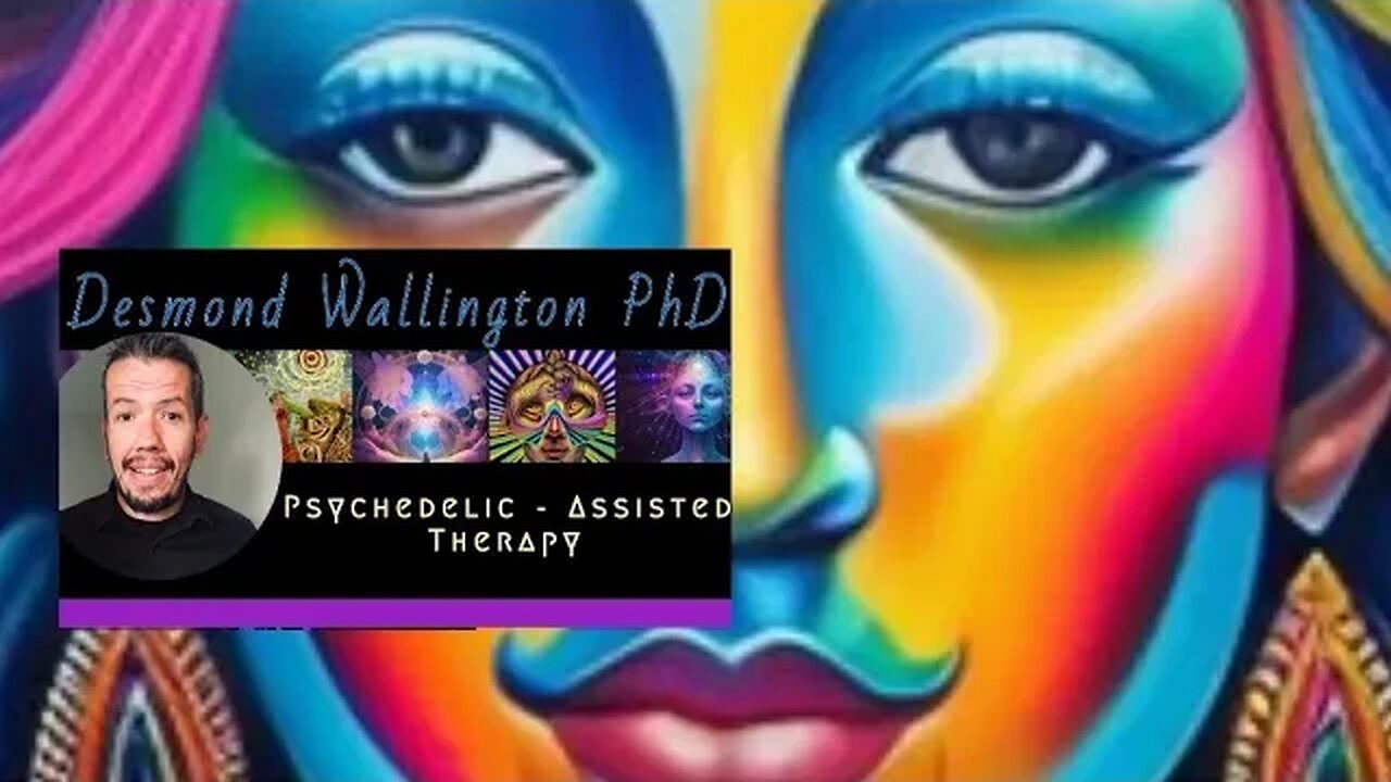 Desmond Wallington PhD. - Psychedelic Assisted Therapy