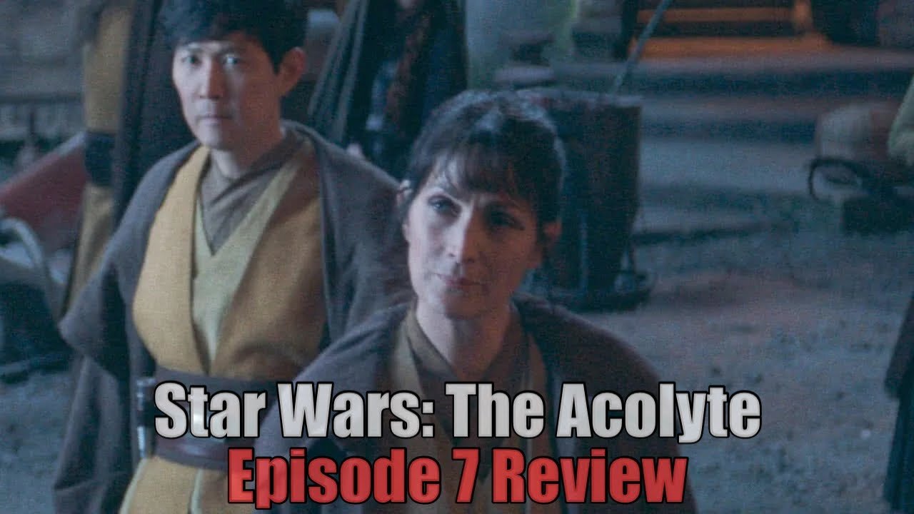 Star Wars: The Acolyte - Episode 7 Review