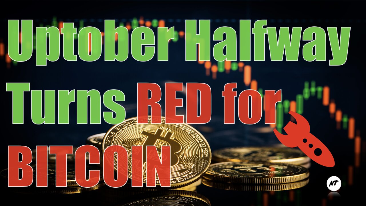 Uptober halfway turns red for Bitcoin | NakedTrader