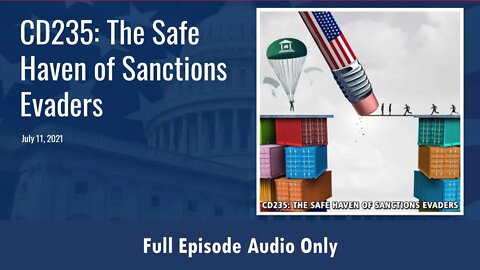 CD235: The Safe Have of Sanctions Evaders (Full Podcast Episode)