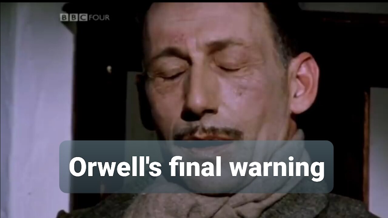 Orwell's final warning - 1984