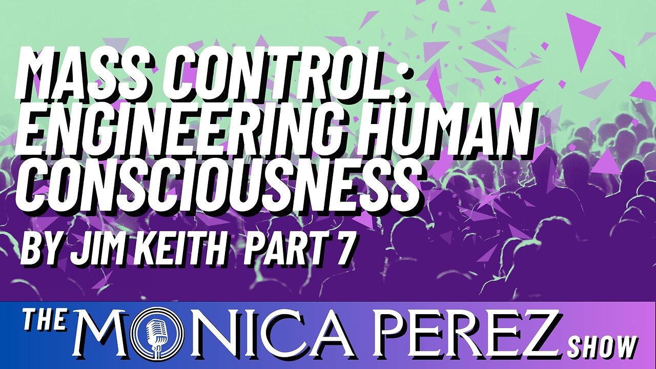 Mass Control: Engineering Human Consciousness, by Jim Keith, part vii