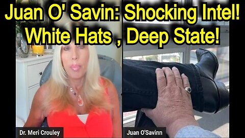 Juan O' Savin: Shocking Intel Aug 22 > White Hat, Deep State!