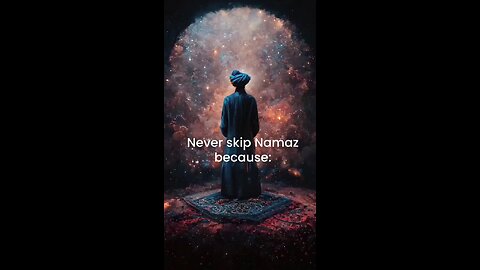 never skip namaz