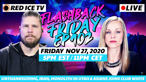 Unthanksgiving, Iran, Monolith in Utah & Asians Joins Club White - FF Ep102