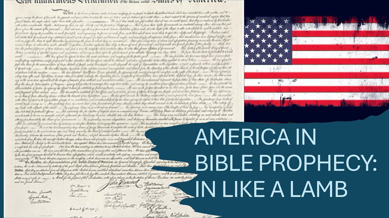 #11. America in Bible Prophecy 1: In like a Lamb - Bible Answers and Hope in a World of Lies - 2024