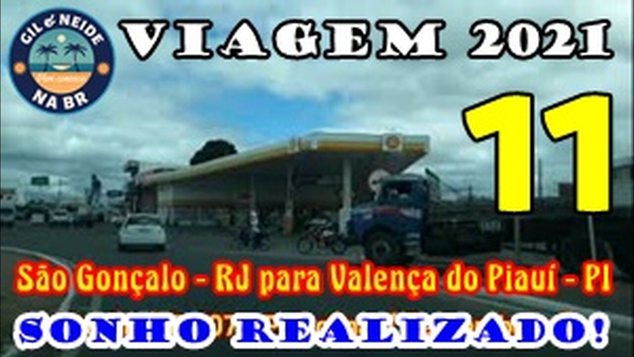 Viagem 2021 - São Gonçalo RJ para Valença do Piauí PI - Ida Dia 3 Vídeo 11