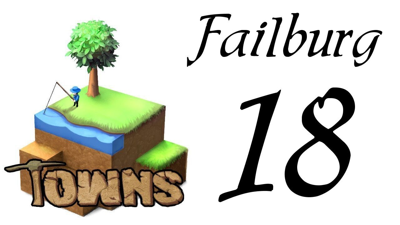 Evil Badgers | Let's Play Towns Failburg part 18 (gameplay playthrough) v14b