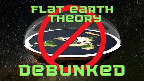 Flat Earth Theory Debunked: The Final Experiment