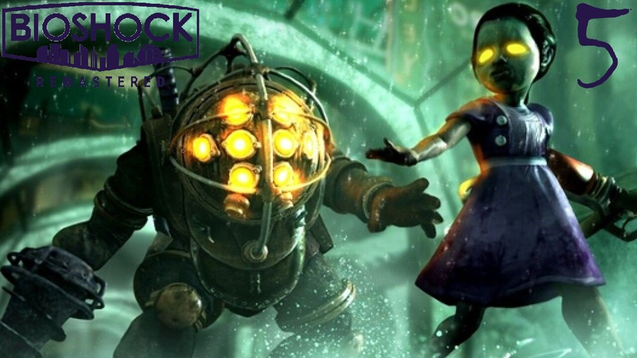 Episode 5 | BIOSHOCK REMASTERED | LIVE GAMEPLAY