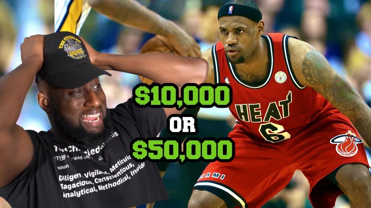 Would You Rather $10,000 For Existing or $50,000 For Scoring ONCE On LeBron James?