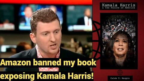 Amazon banned my book exposing Kamala Harris!