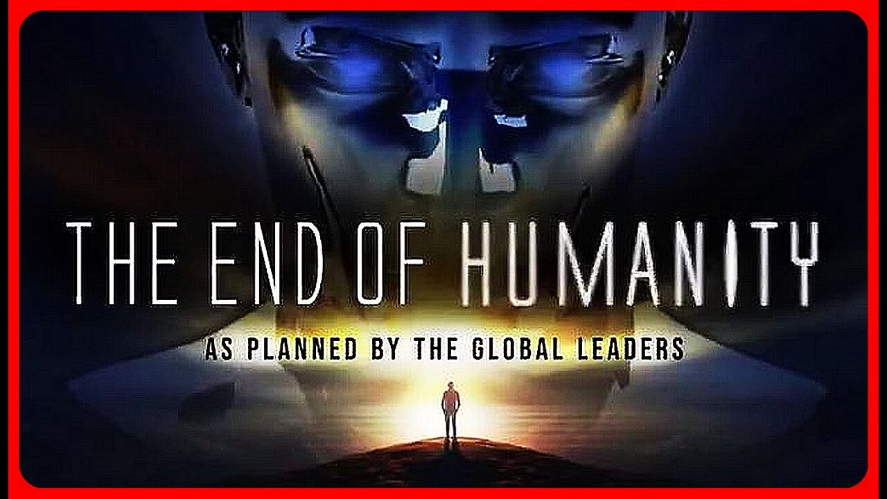 TRANSHUMANISM: THE END OF HUMANITY AS PLANNED BY GLOBAL LEADERS • (DAVID SORENSEN)