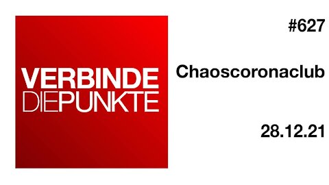 Verbinde die Punkte 627 - Chaoscoronaclub vom 28.12.2021
