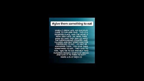 give them something to eat #biblebuild #bibleverse #biblia #bibleverseoftheday♥️💚💙💜🧡💛